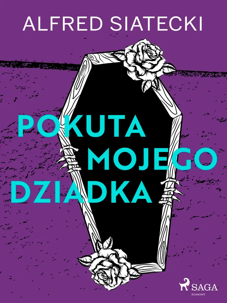Pokuta mojego dziadka af Alfred Siatecki