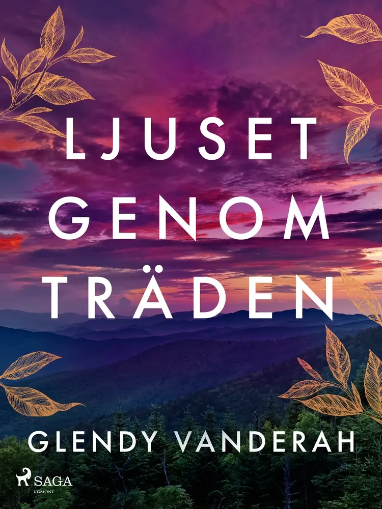 Ljuset genom träden af Glendy Vanderah