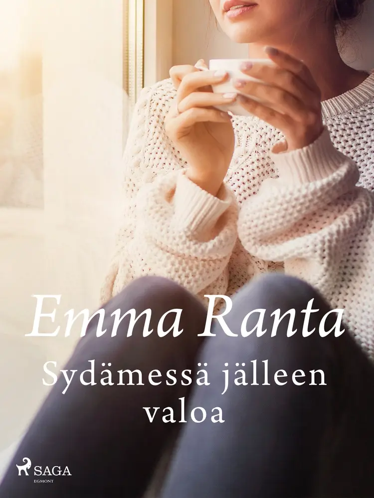 Sydämessä jälleen valoa af Emma Ranta
