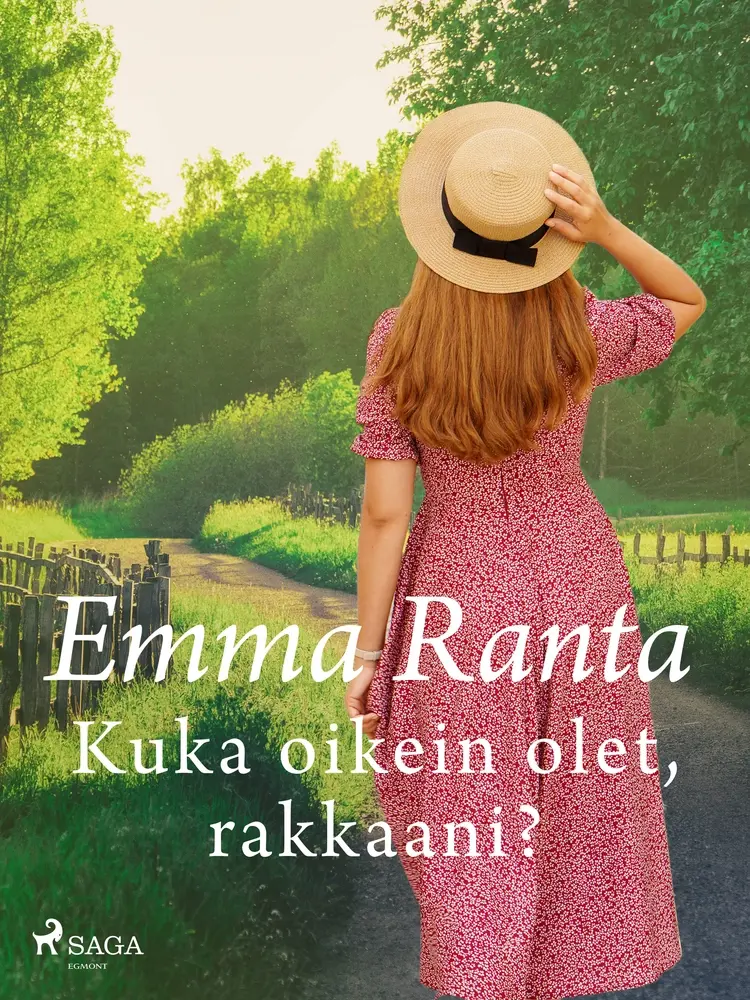 Kuka oikein olet, rakkaani? af Emma Ranta