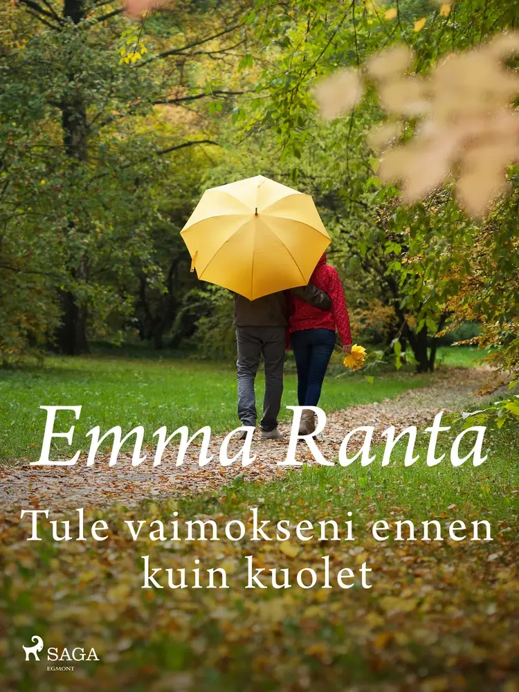 Tule vaimokseni ennen kuin kuolet af Emma Ranta