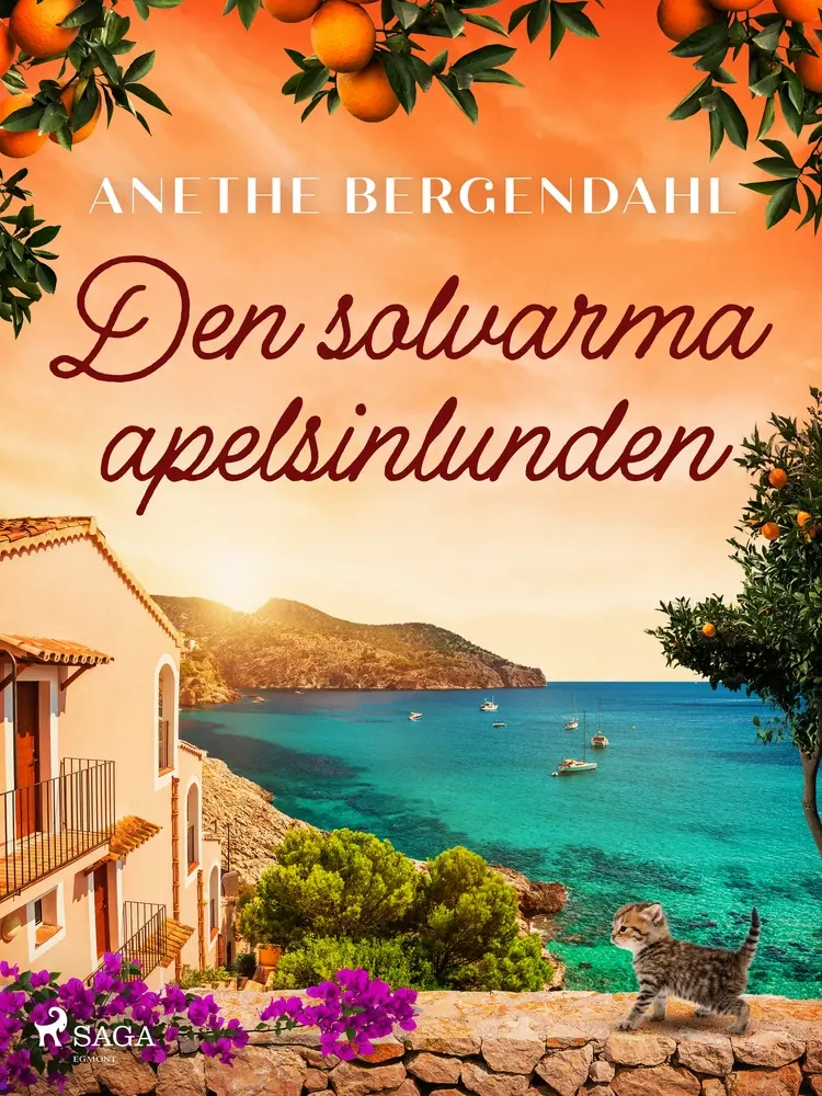 Den solvarma apelsinlunden af Anethe Bergendahl