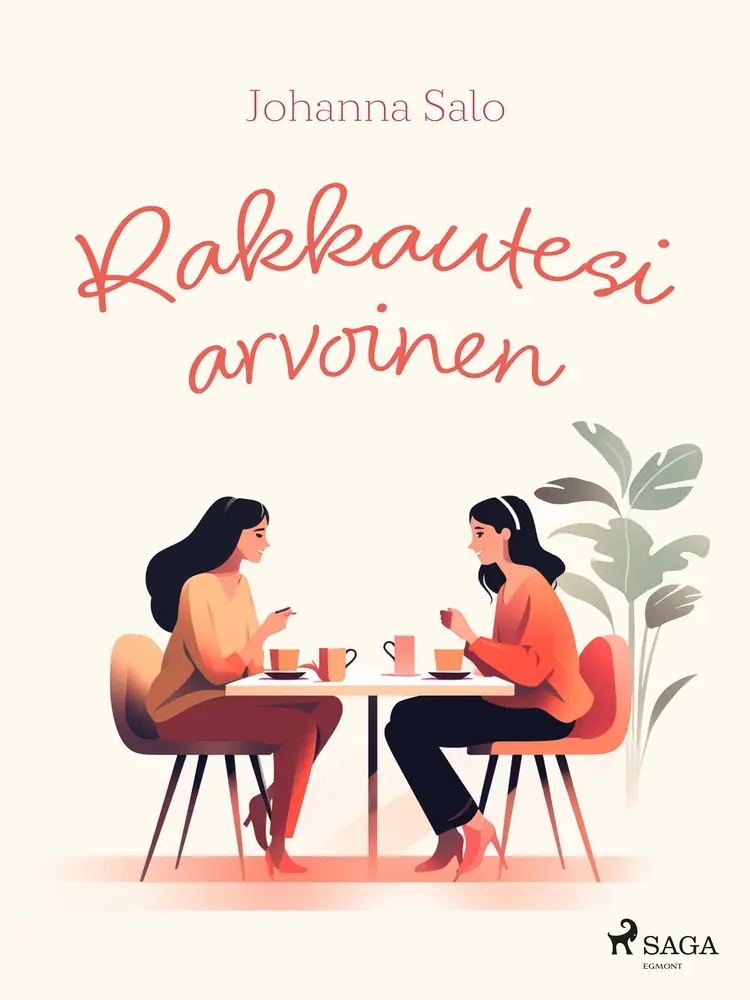 Rakkautesi arvoinen af Johanna Salo