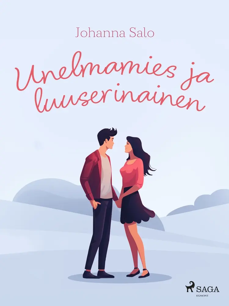Unelmamies ja luuserinainen af Johanna Salo
