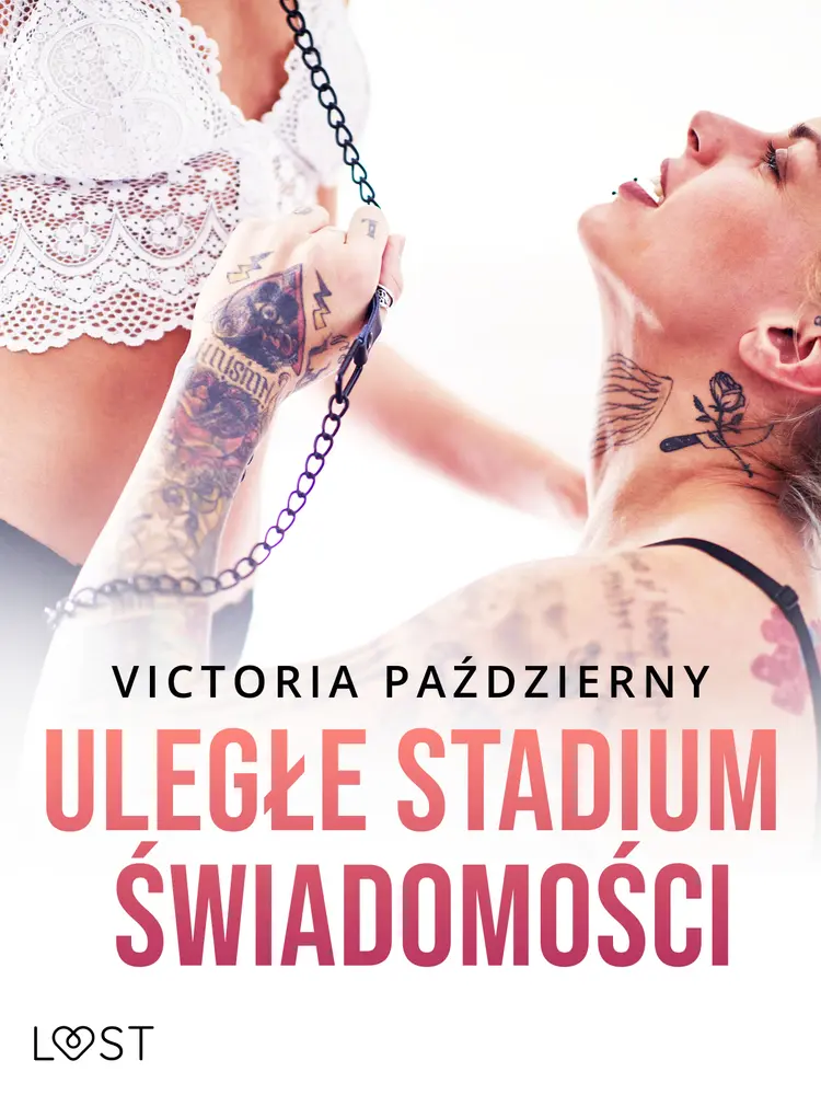 Uległe stadium świadomości - lesbijskie opowiadanie erotyczne af Victoria Październy