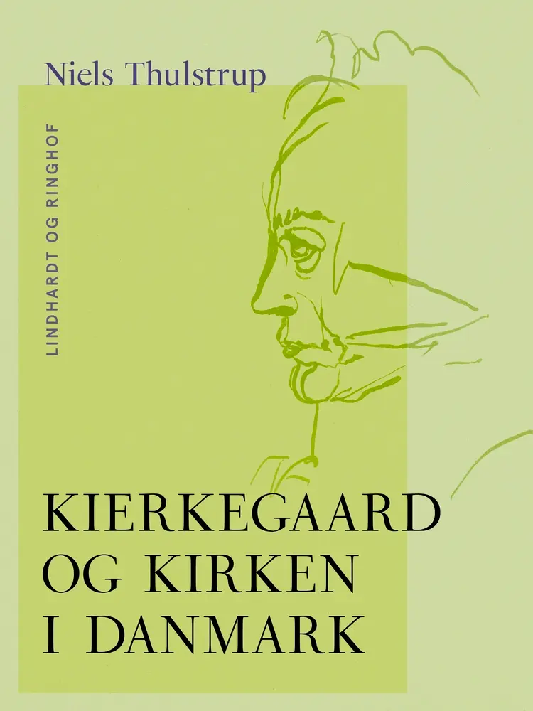 Kierkegaard og kirken i Danmark af Niels Thulstrup