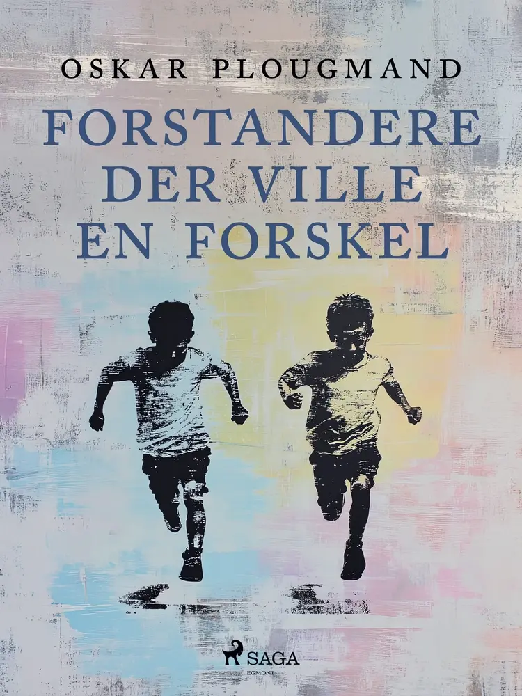 Forstandere der ville en forskel af Oskar Plougmand