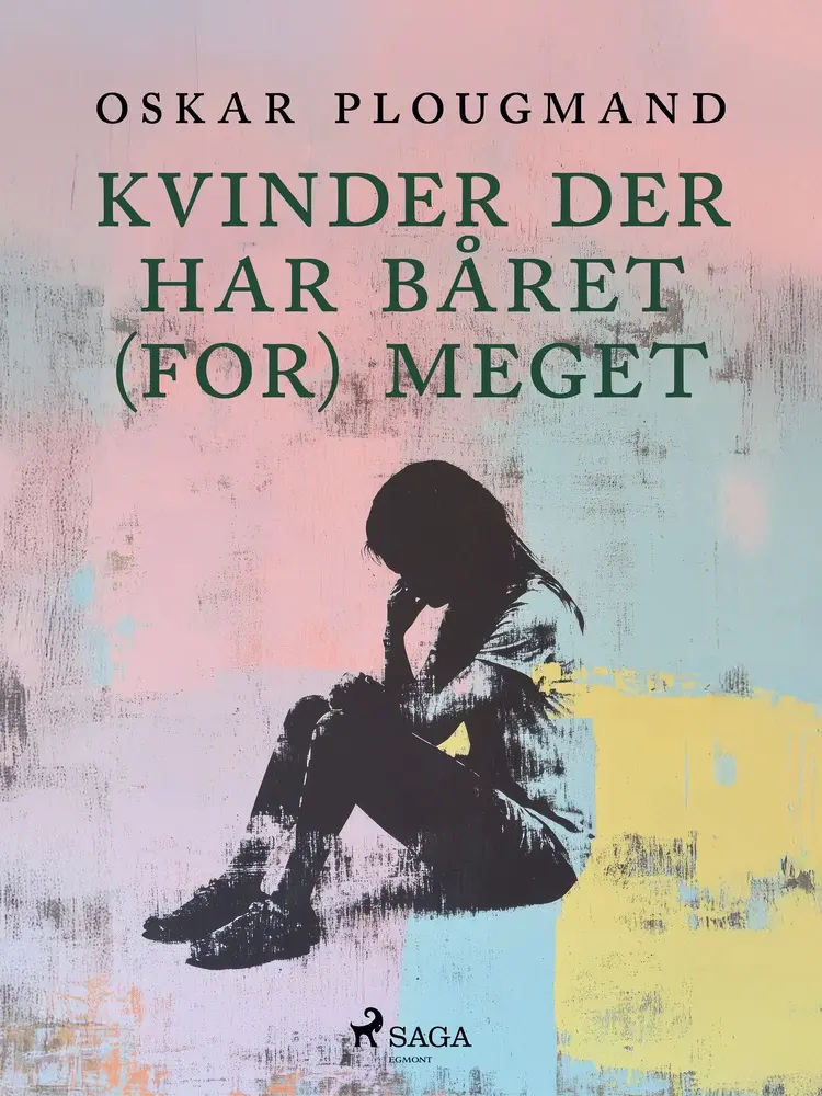 Kvinder der har båret (for) meget af Oskar Plougmand