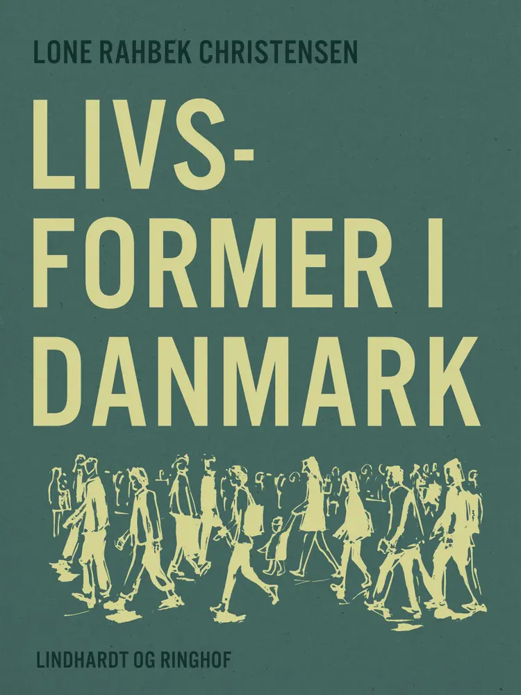 Livsformer i Danmark af Lone Rahbek Christensen