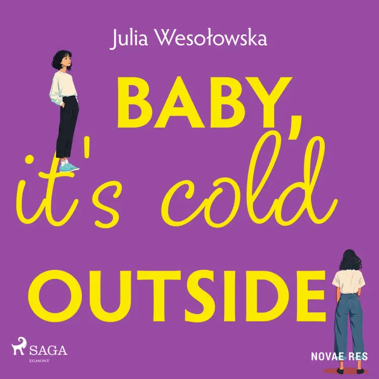 Baby, it's cold outside af Julia Wesołowska