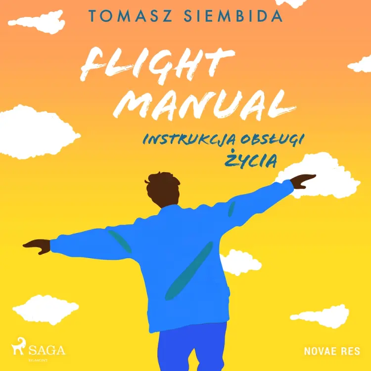 Flight Manual. Instrukcja obsługi życia af Tomasz Siembida