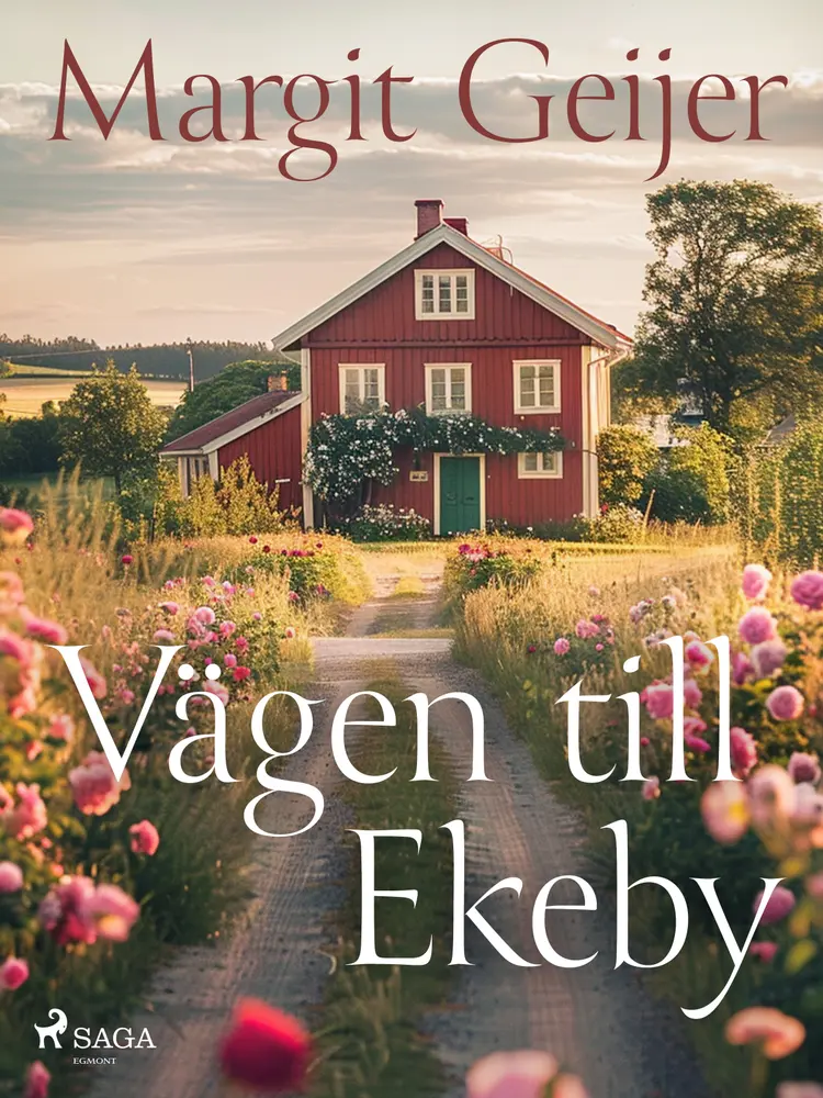 Vägen till Ekeby af Margit Geijer
