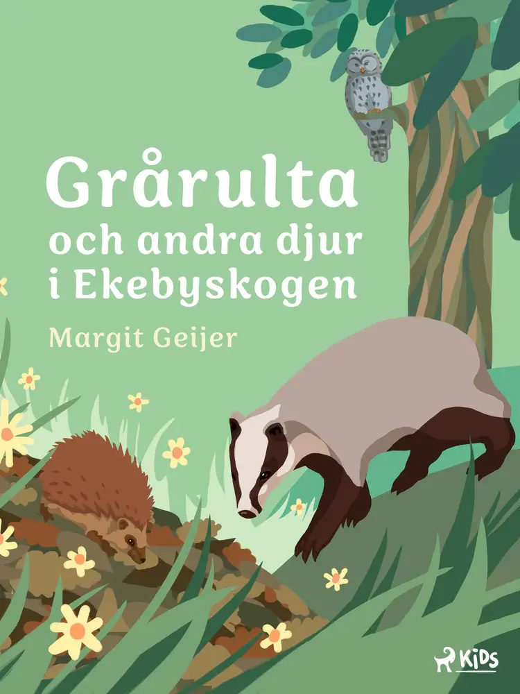 Grårulta och andra djur i Ekebyskogen af Margit Geijer