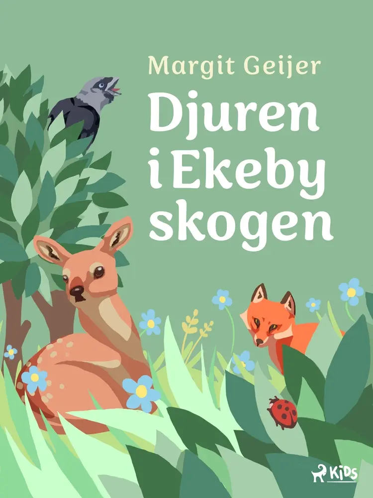 Djuren i Ekebyskogen af Margit Geijer