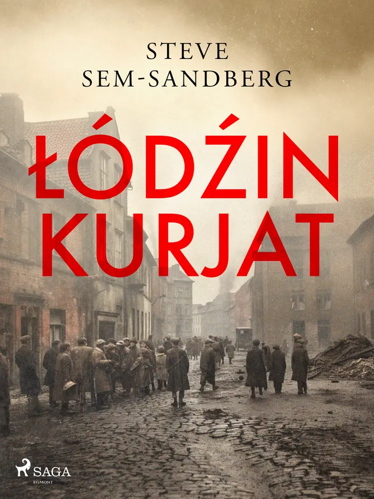 Lodzin kurjat af Steve Sem-Sandberg
