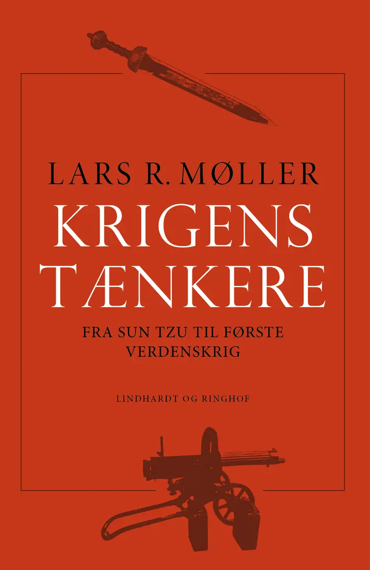 Krigens tænkere 1 af Lars R. Møller