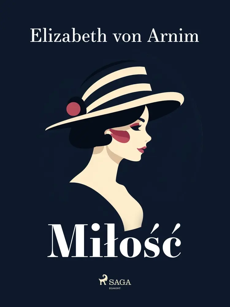 Miłość af Elizabeth von Arnim