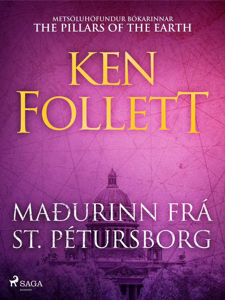Maðurinn frá St. Pétursborg af Ken Follett