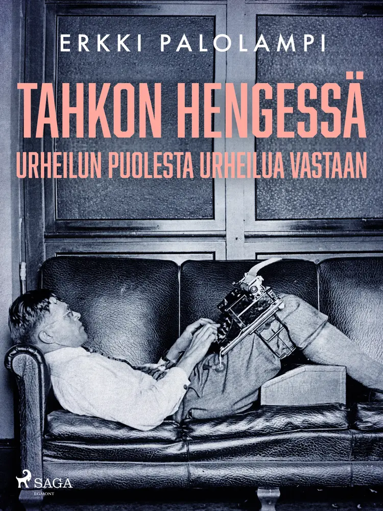 Tahkon hengessä - Urheilun puolesta urheilua vastaan af Erkki Palolampi