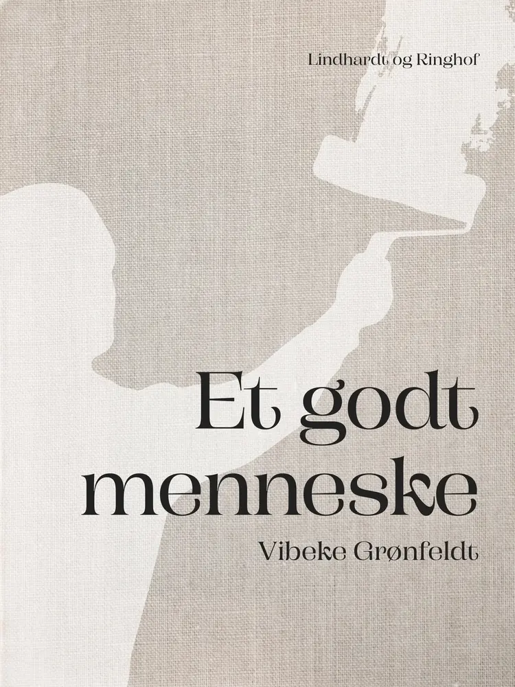 Et godt menneske af Vibeke Grønfeldt