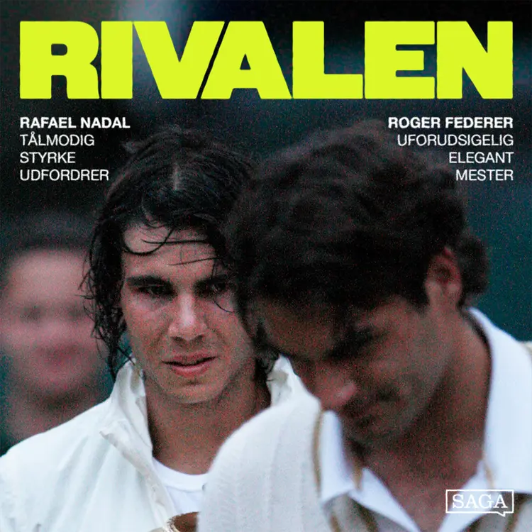 Roger Federer vs Rafael Nadal: Mesteren mod udfordreren i historiens største tenniskamp af Oscar Lange Riis-Hansen