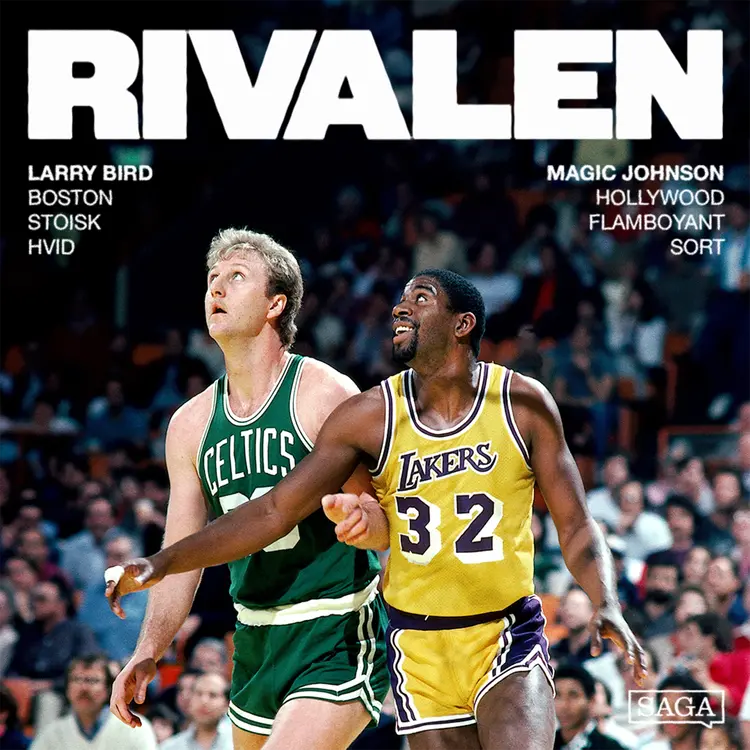 Larry Bird vs Magic Johnson: Da NBA blev til verdens største popfænomen af Oscar Lange Riis-Hansen