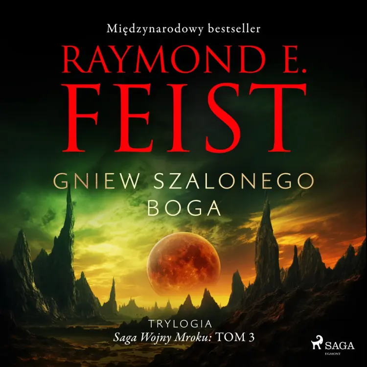 Saga Wojny Mroku. Tom 3. Gniew szalonego boga af Raymond E Feist