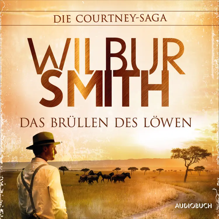 Das Brüllen des Löwen af Wilbur Smith