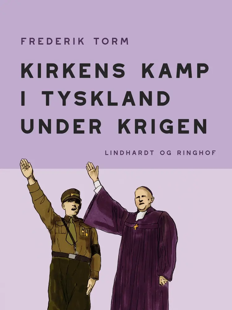 Kirkens kamp i Tyskland under krigen af Frederik Torm