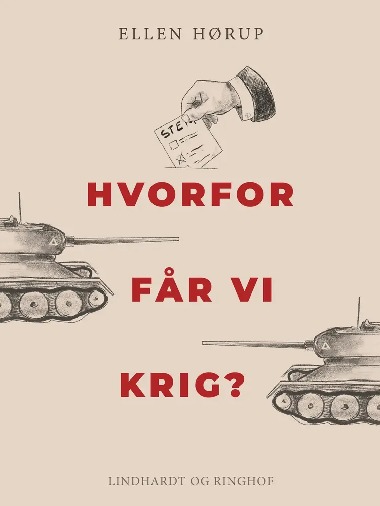 Hvorfor får vi krig? af Ellen Hørup