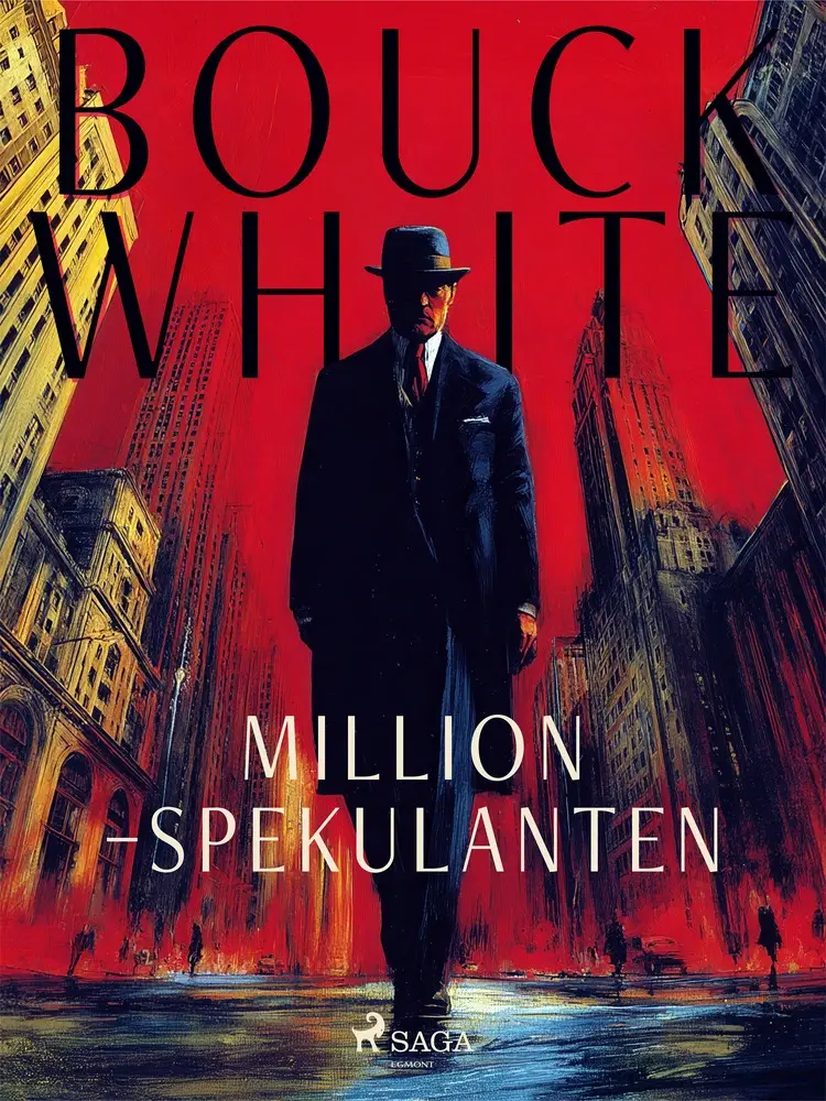 Million–spekulanten af Bouck White