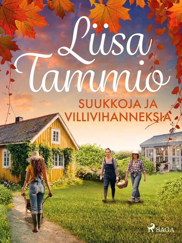 Suukkoja ja villivihanneksia af Liisa Tammio