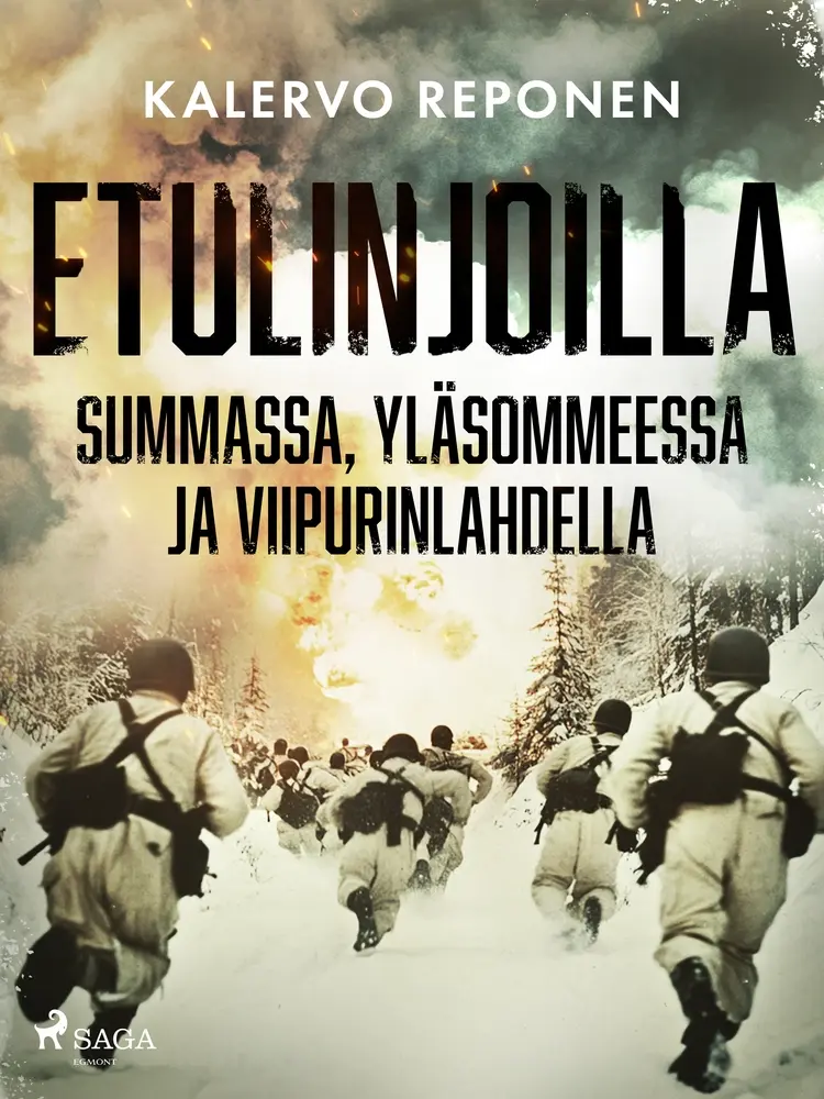 Etulinjoilla Summassa, Yläsommeessa ja Viipurinlahdella af Kalervo Reponen