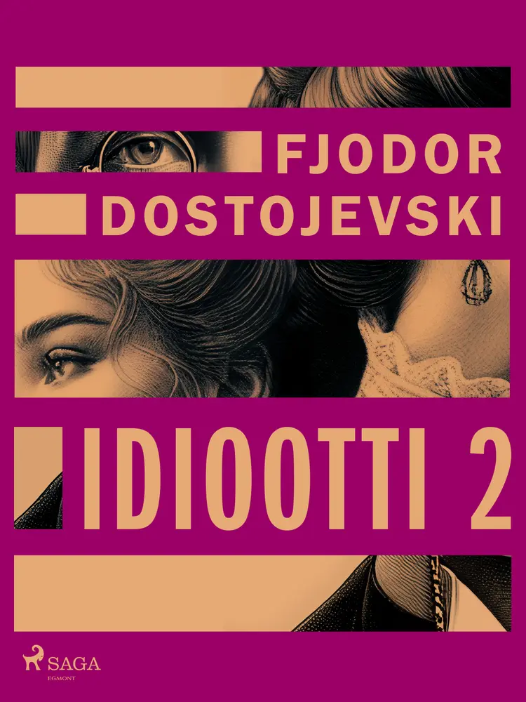 Idiootti 2 af Fjodor Dostojevski