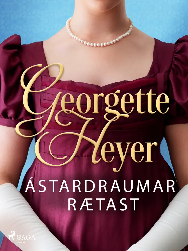 Ástardraumar rætast af Georgette Heyer