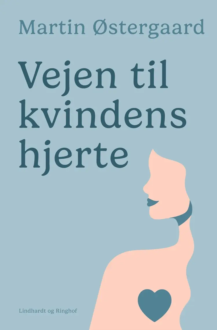 Vejen til kvindens hjerte af Martin Østergaard