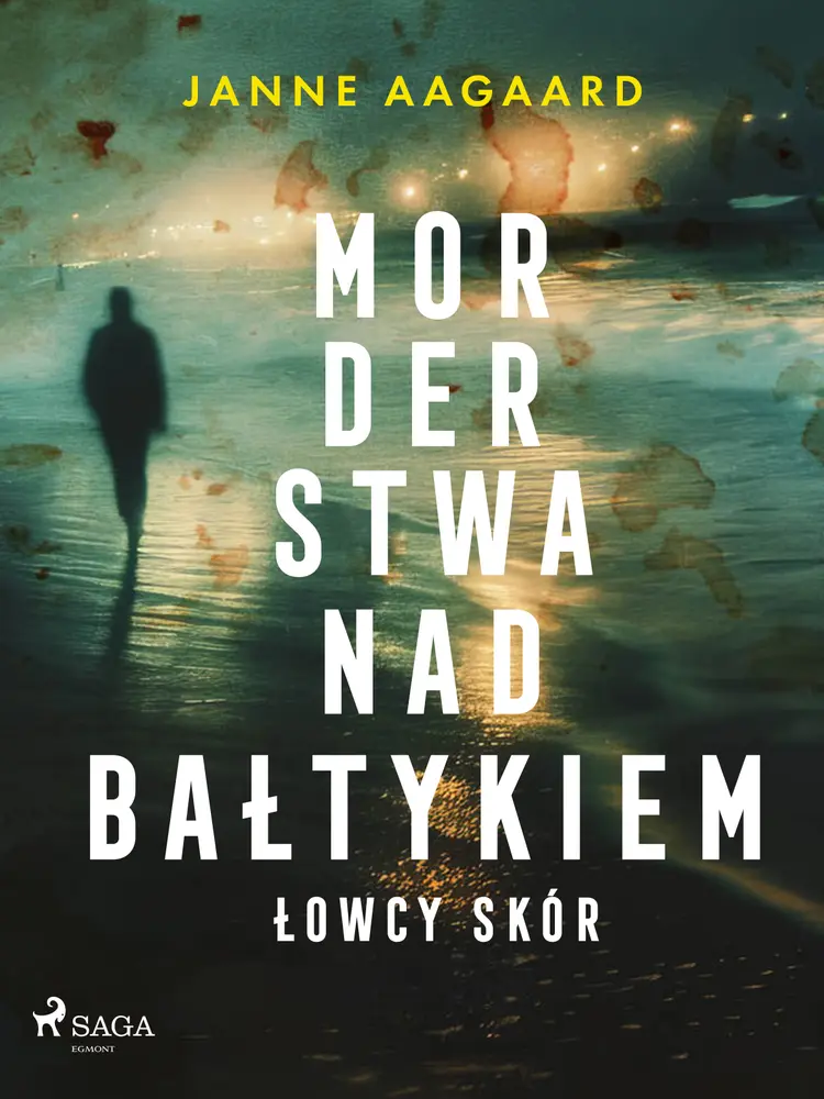 Morderstwa nad Bałtykiem 1: Łowcy skór af Janne Aagaard