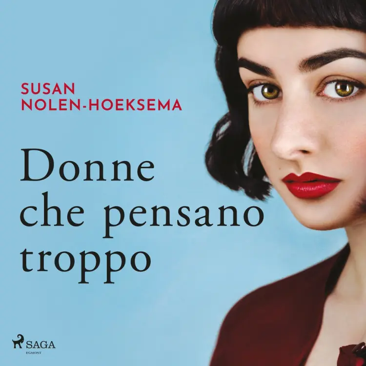 Donne che pensano troppo af Susan Nolen-Hoeksema