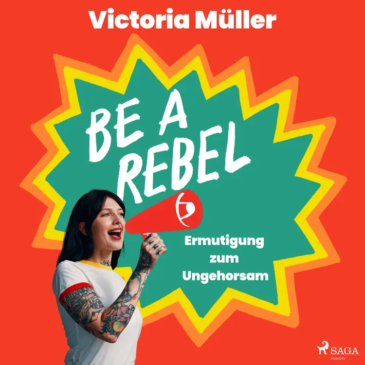 Be a Rebel af Victoria Müller