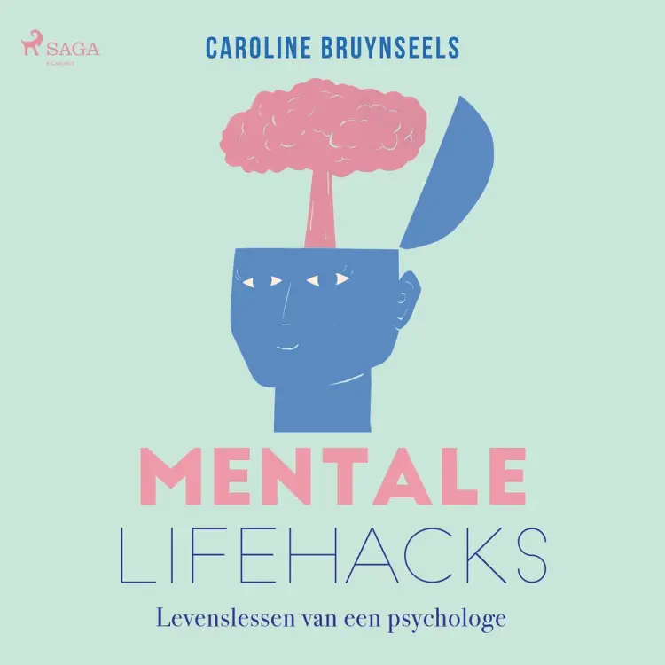 Mentale lifehacks af Caroline Bruynseels