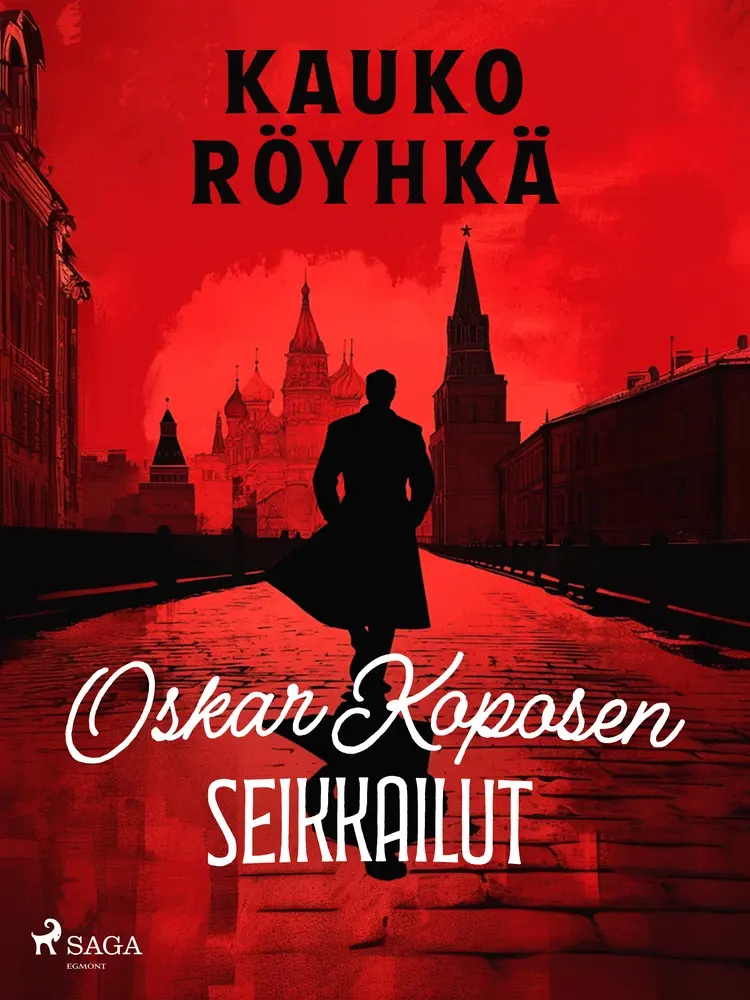Oskar Koposen seikkailut af Kauko Röyhkä