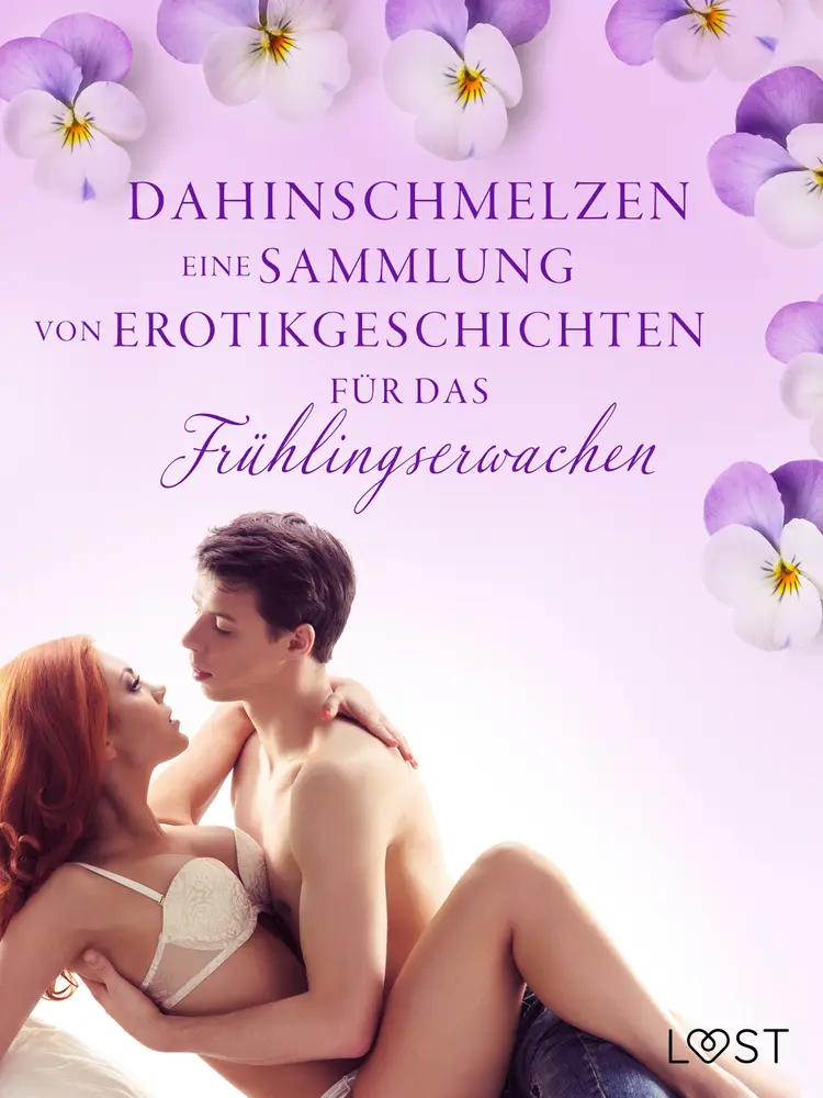 Dahinschmelzen: Eine Sammlung von Erotikgeschichten für das Frühlingserwachen af Camille Bech