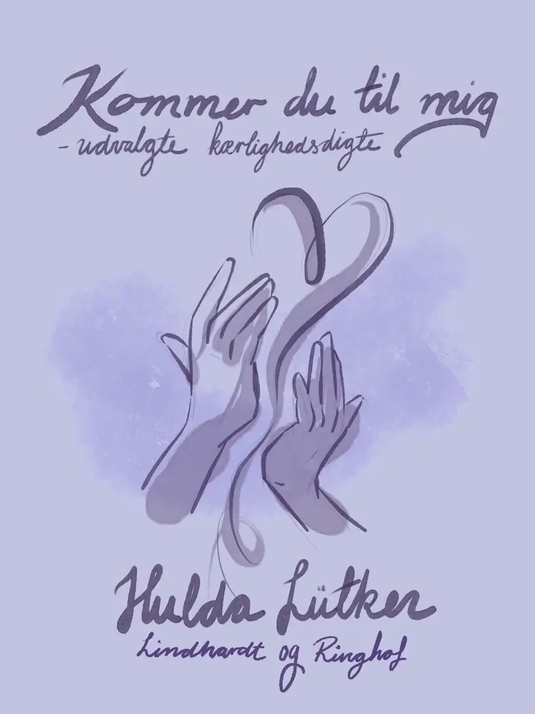Kommer du til mig af Hulda Lütken