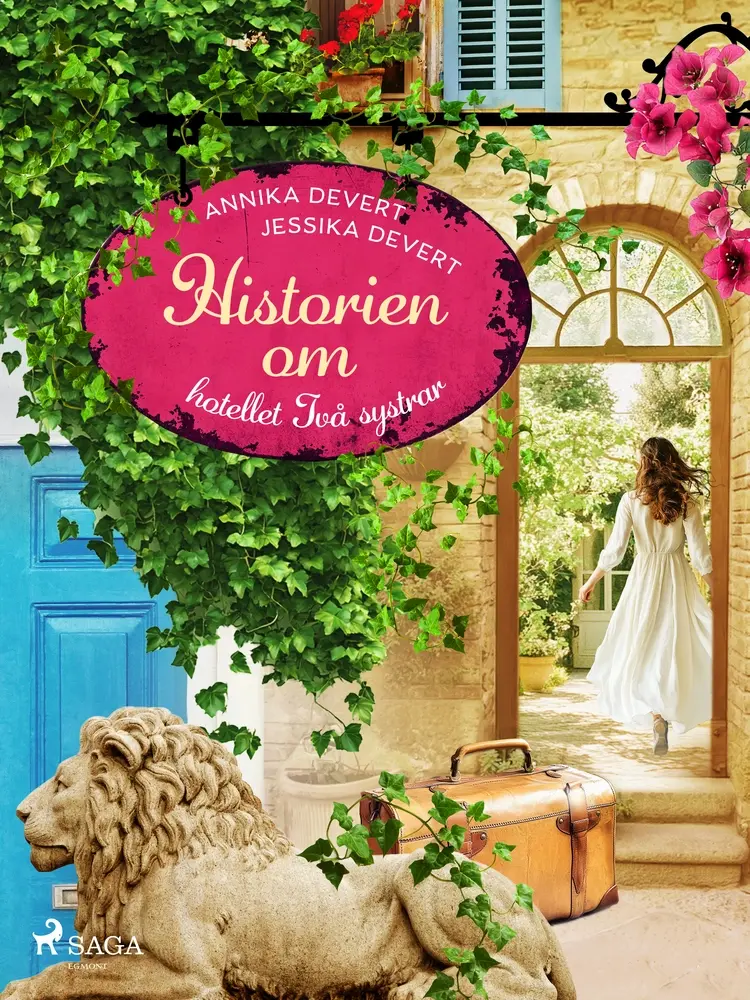 Historien om hotellet Två systrar af Annika Devert