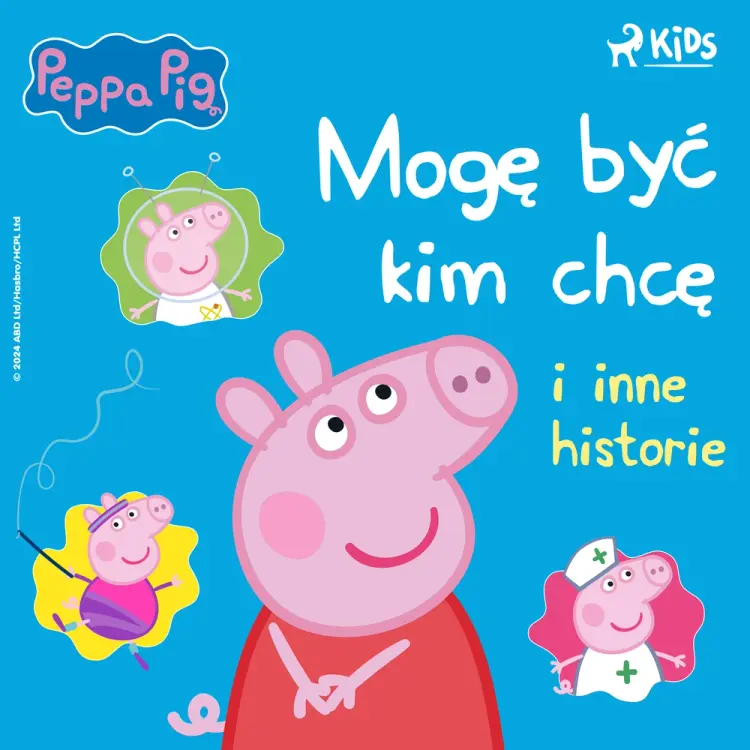 Świnka Peppa - Mogę być kim chcę i inne historie af Neville Astley