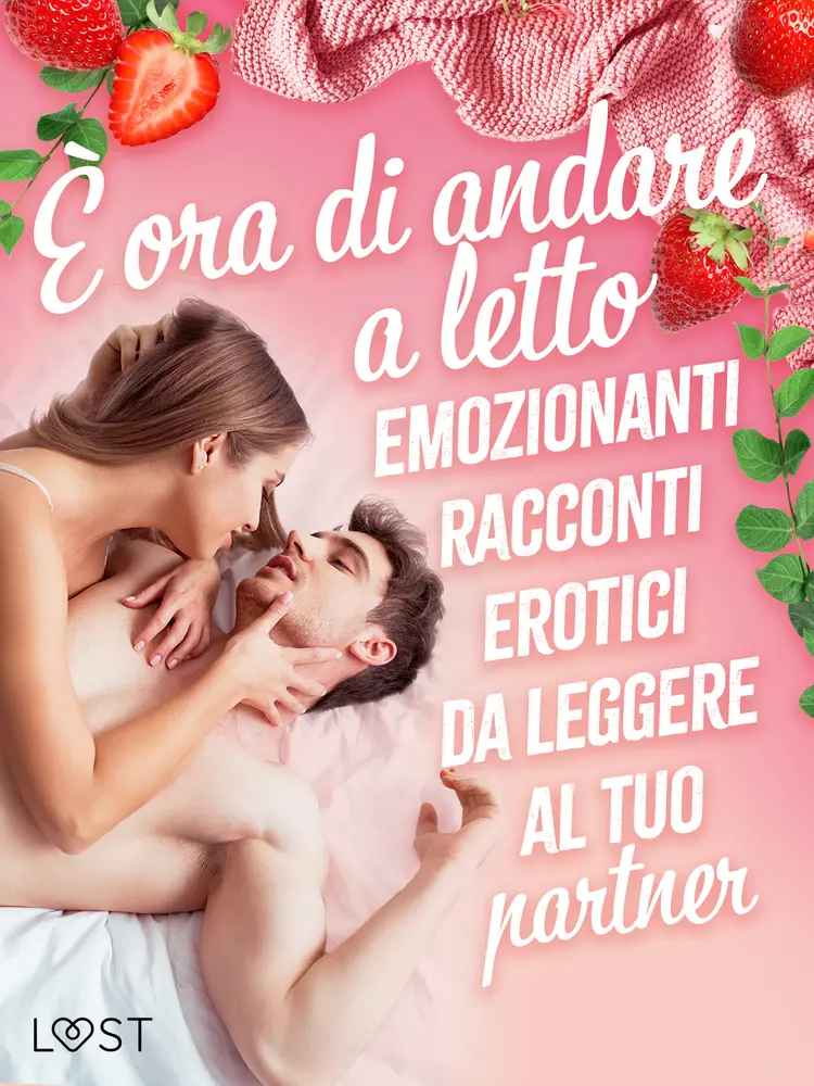 È ora di andare a letto: emozionanti racconti erotici da leggere al tuo partner af Alexandra Södergran