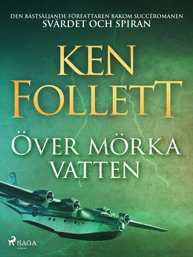 Över mörka vatten af Ken Follett