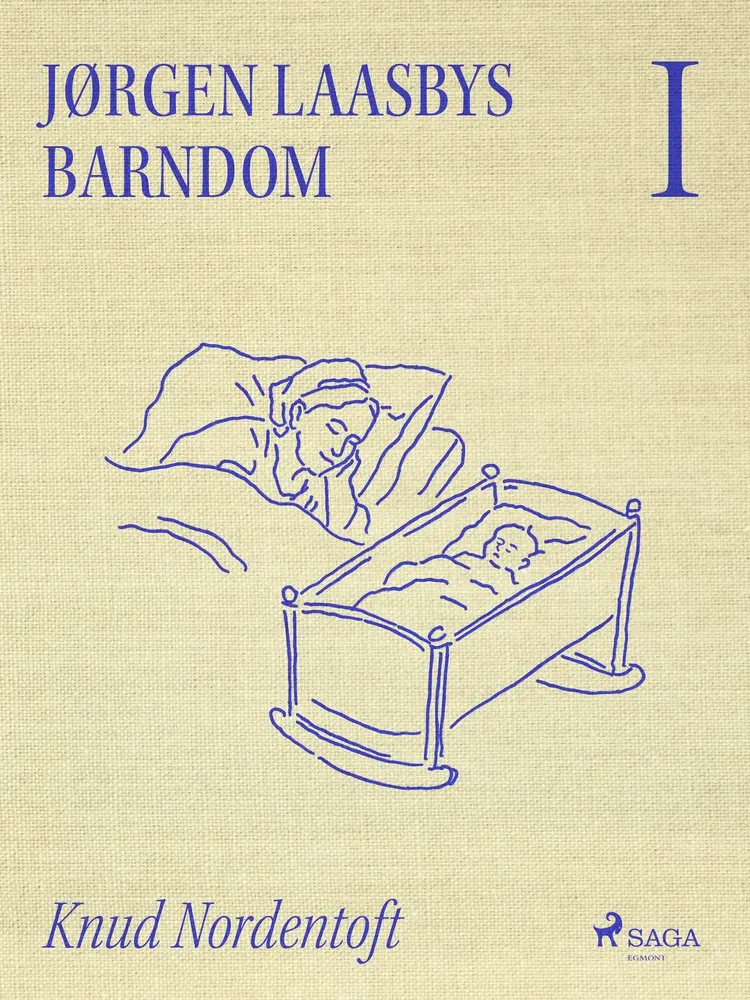 Jørgen Laasbys Barndom I af Knud Nordentoft