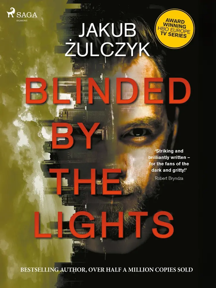 Blinded by the Lights af Jakub Żulczyk
