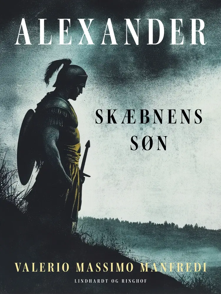 Alexander. Skæbnens søn af Valerio Massimo Manfredi